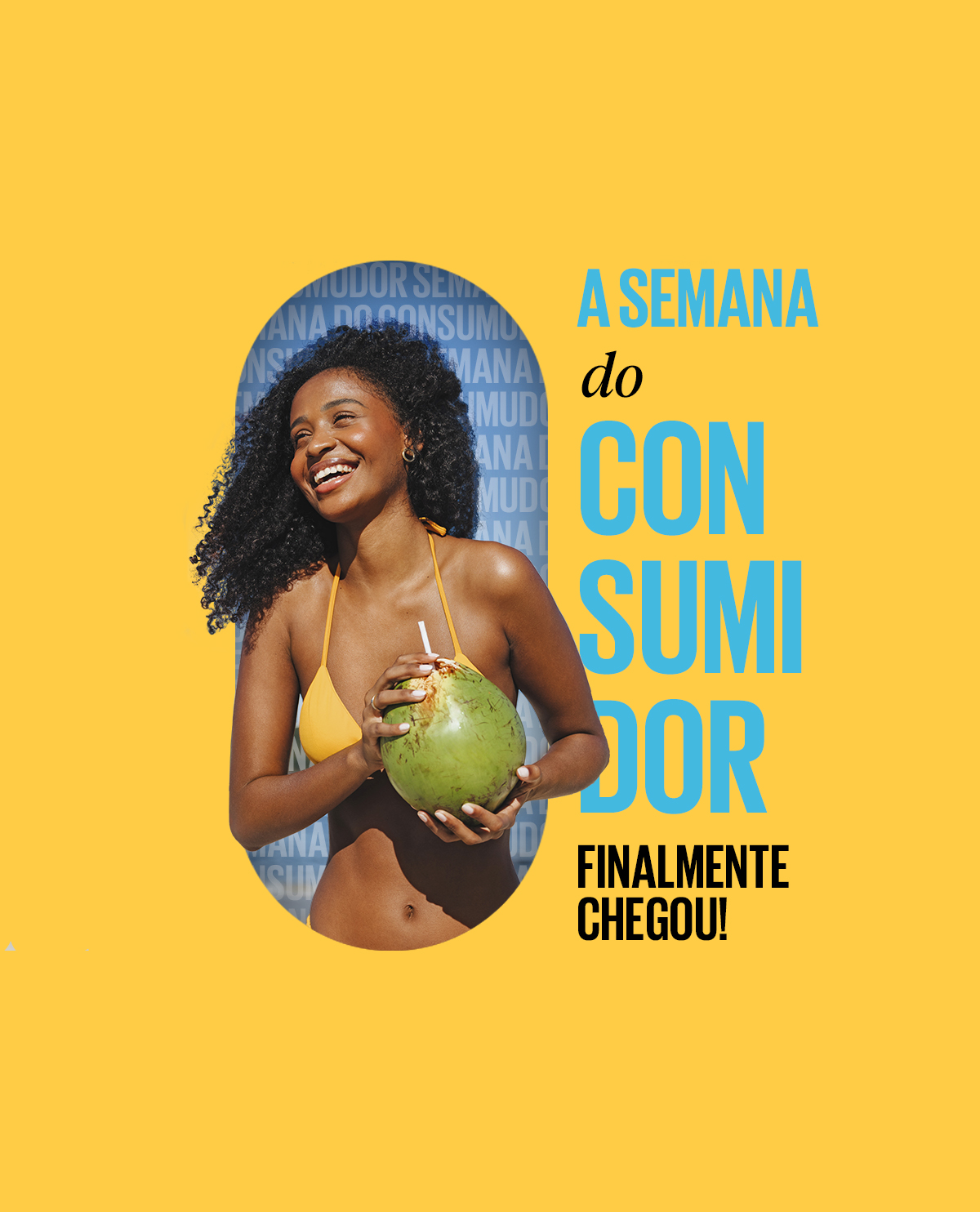 A SEMANA DO CONSUMIDOR CHEGOU COM ATÉ 30% OFF!